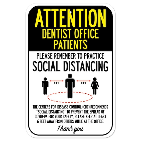 Signmission Public Safety Sign-Dentist Office Patients Practice Social Distancing, 12" H, A-1218-25396 A-1218-25396